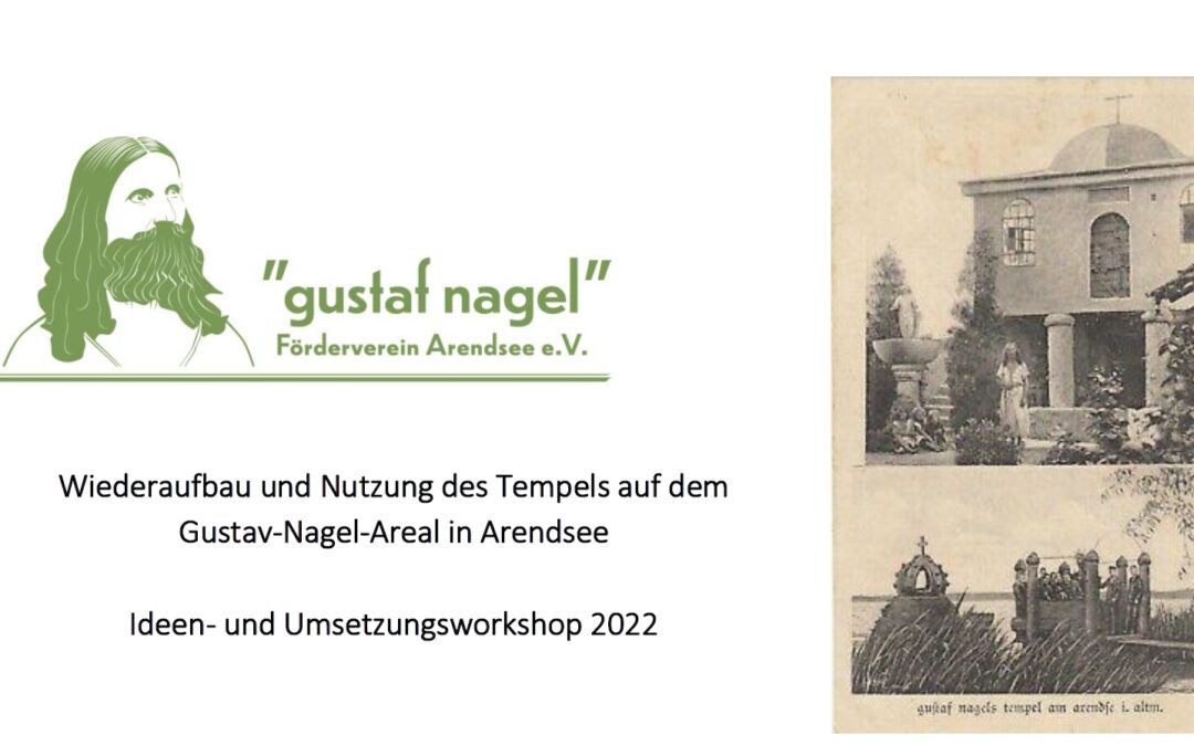 Wiederaufbau und Nutzung des Tempels auf dem Gustav-Nagel-Areal in Arendsee