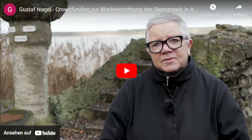 Gustaf Nagel – Crowdfunding zur Wiedererrichtung des Seetempels in Arendsee